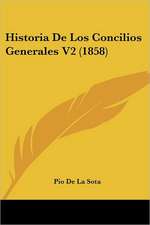 Historia De Los Concilios Generales V2 (1858)