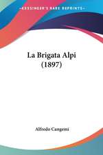 La Brigata Alpi (1897)