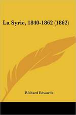 La Syrie, 1840-1862 (1862)