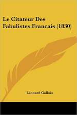 Le Citateur Des Fabulistes Francais (1830)