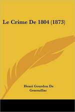 Le Crime De 1804 (1873)