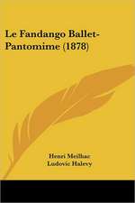 Le Fandango Ballet-Pantomime (1878)