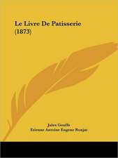 Le Livre De Patisserie (1873)