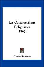 Les Congregations Religieuses (1867)