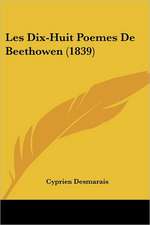 Les Dix-Huit Poemes De Beethowen (1839)