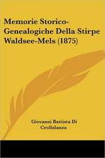 Memorie Storico-Genealogiche Della Stirpe Waldsee-Mels (1875)