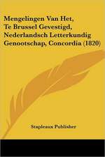 Mengelingen Van Het, Te Brussel Gevestigd, Nederlandsch Letterkundig Genootschap, Concordia (1820)