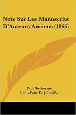 Note Sur Les Manuscrits D'Auteurs Anciens (1866)