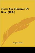 Notes Sur Madame De Stael (1899)