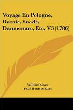 Voyage En Pologne, Russie, Suede, Dannemarc, Etc. V3 (1786)