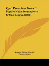 Qual Parte Aver Possa Il Popolo Nella Formazione D'Una Lingua (1828)