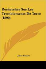 Recherches Sur Les Tremblements De Terre (1890)