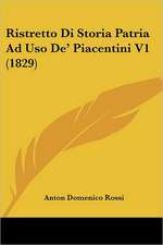 Ristretto Di Storia Patria Ad Uso De' Piacentini V1 (1829)