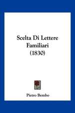 Scelta Di Lettere Familiari (1830)