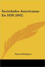 Sociedades Americanas En 1828 (1842)