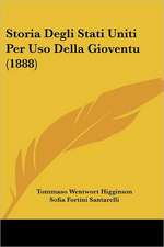 Storia Degli Stati Uniti Per Uso Della Gioventu (1888)