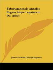 Taberistanensis Annales Regvm Atqve Legatorvm Dei (1835)