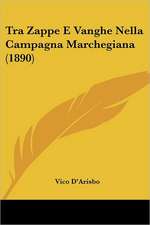 Tra Zappe E Vanghe Nella Campagna Marchegiana (1890)