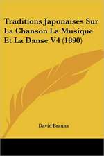 Traditions Japonaises Sur La Chanson La Musique Et La Danse V4 (1890)