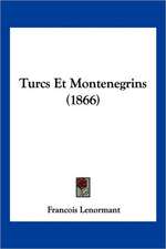 Turcs Et Montenegrins (1866)