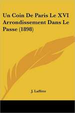 Un Coin De Paris Le XVI Arrondissement Dans Le Passe (1898)