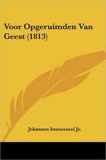 Voor Opgeruimden Van Geest (1813)