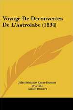 Voyage De Decouvertes De L'Astrolabe (1834)