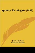 Apuntes De Alegato (1898)