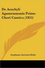 De Aeschyli Agamemnonis Primo Chori Cantico (1855)