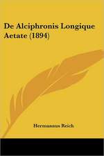 De Alciphronis Longique Aetate (1894)