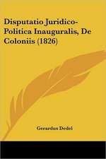 Disputatio Juridico-Politica Inauguralis, De Coloniis (1826)