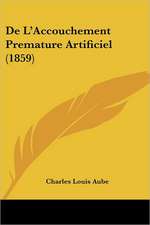 De L'Accouchement Premature Artificiel (1859)