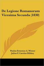 De Legione Romanorum Vicesima Secunda (1830)