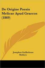 De Origine Poesis Melicae Apud Graecos (1869)