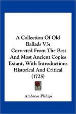 A Collection Of Old Ballads V3