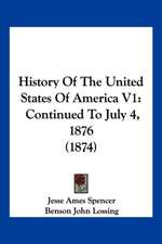 History Of The United States Of America V1