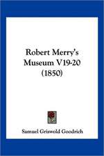 Robert Merry's Museum V19-20 (1850)