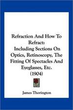 Refraction And How To Refract