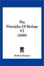 The Principles Of Biology V2 (1896)