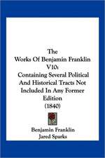 The Works Of Benjamin Franklin V10