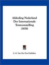 Afdeeling Nederland Der Internationale Tentoonstelling (1876)