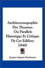 Architectonographie Des Theatres