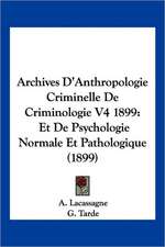 Archives D'Anthropologie Criminelle De Criminologie V4 1899