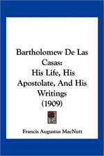 Bartholomew De Las Casas