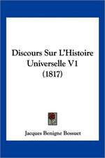 Discours Sur L'Histoire Universelle V1 (1817)