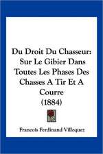 Du Droit Du Chasseur