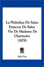 La Philothee De Saint Francois De Sales