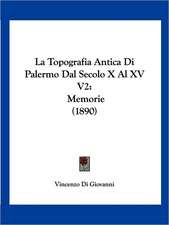 La Topografia Antica Di Palermo Dal Secolo X Al XV V2