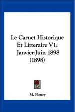 Le Carnet Historique Et Litteraire V1