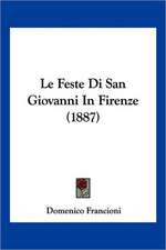 Le Feste Di San Giovanni In Firenze (1887)